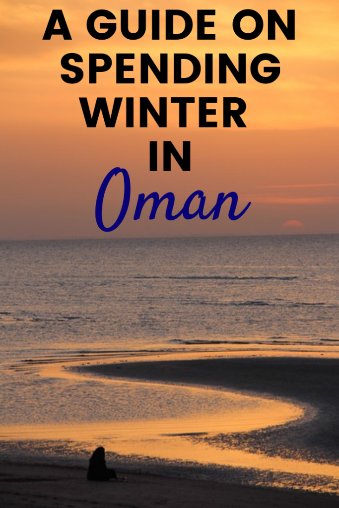 Oman in the Middle East is one of the most naturally diverse countries with many outdoor activities to enjoy. The hot weather of the country restricts to enjoy many of the outdoor activities but winter is the best time to make the most of your time in Oman. Check out this guide for the best ways of spending winter in Oman #omanwinter #winterinoman