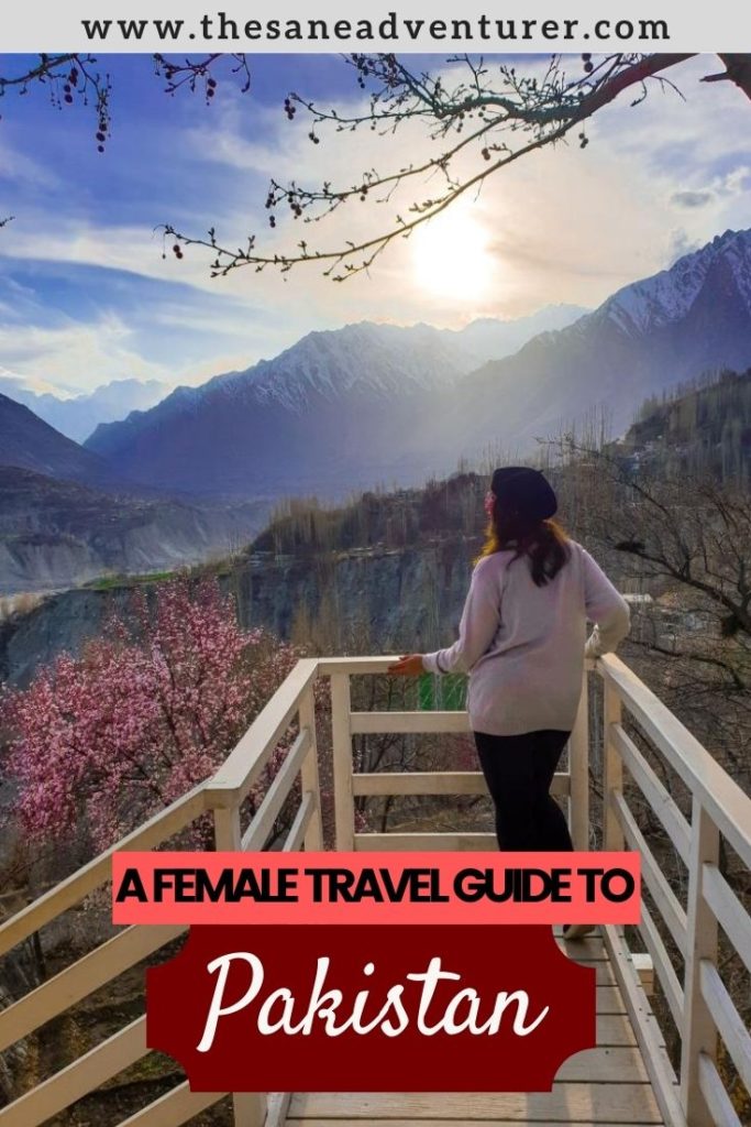 A Complete guide on female travel in Pakistan | Solo female travel in Pakistan | Traveling as a woman in Pakistan